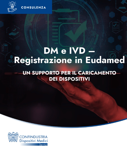 DM e IVD – Registrazione in EUDAMED: l’assistenza da parte di Confindustria Dispositivi Medici Servizi