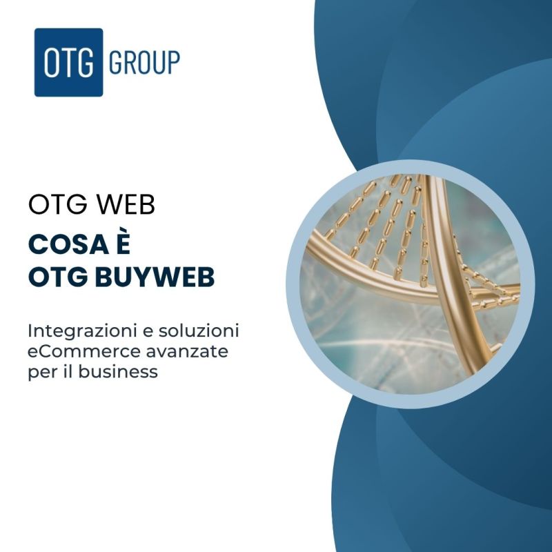 OTG BuyWeb: ERP, CRM, B2B ed E-Commerce integrati in un'unica piattaforma web