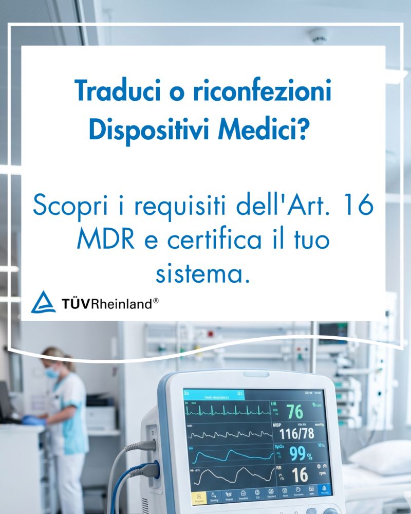TÜV Rheinland Italia: requisiti MDR per traduzione, etichettatura e riconfezionamento dei dispositivi medici